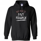 Not perfect just forgiven Hoodie