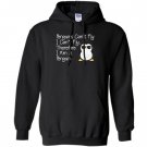 Penguins can’t fly penguin penguin Hoodie