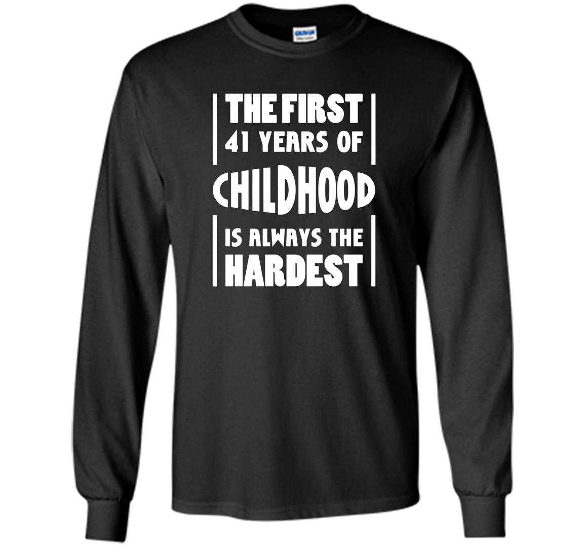 41 years old birthday gift 41st b day funny Long Sleeve