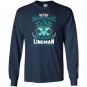 An old man who is also a lineman lineman Long Sleeve