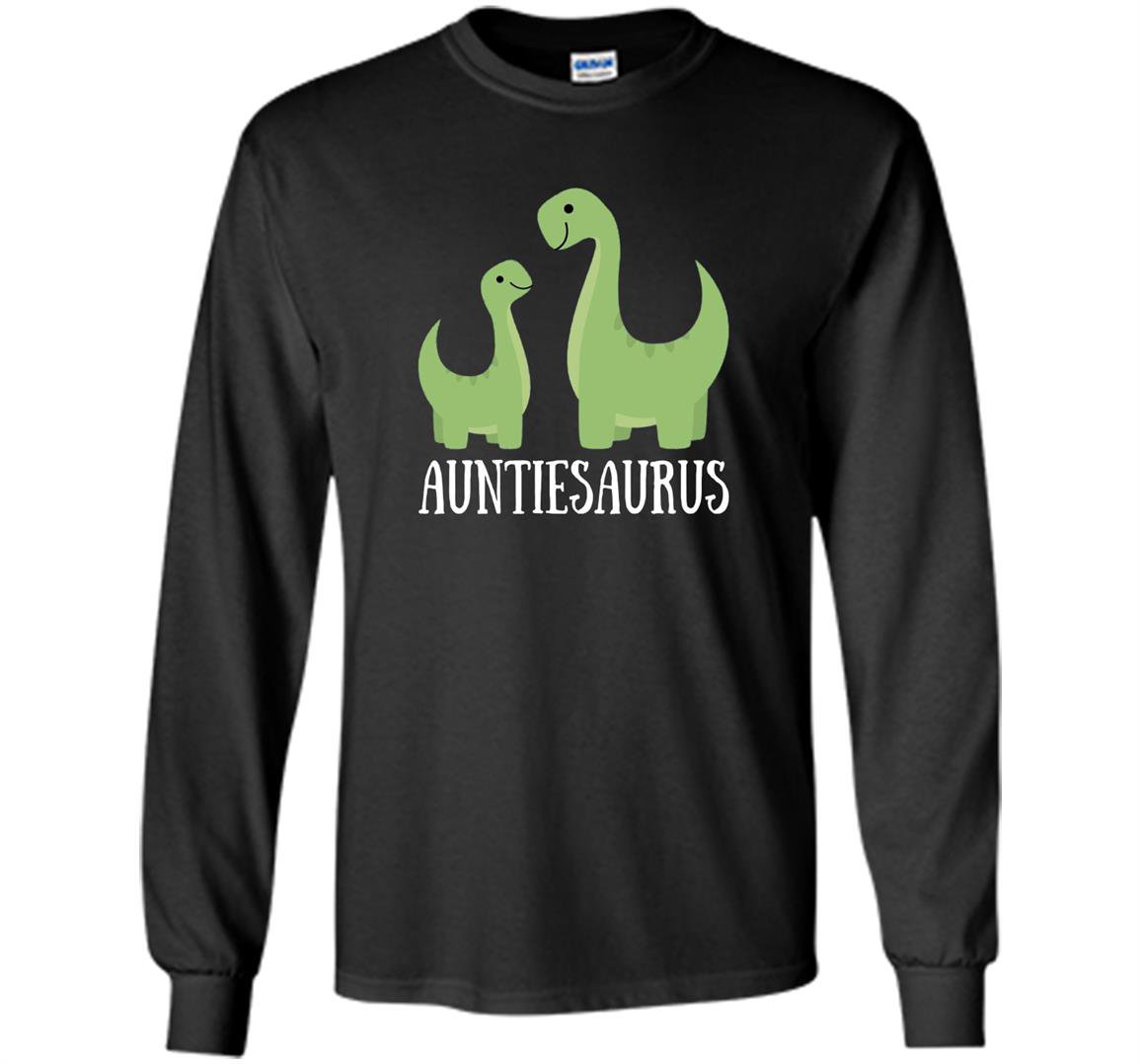 Auntiesaurus auntie saurus dinosaur Long Sleeve