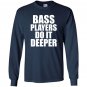 Bass players do it deeper for bass guitarists gift Long Sleeve