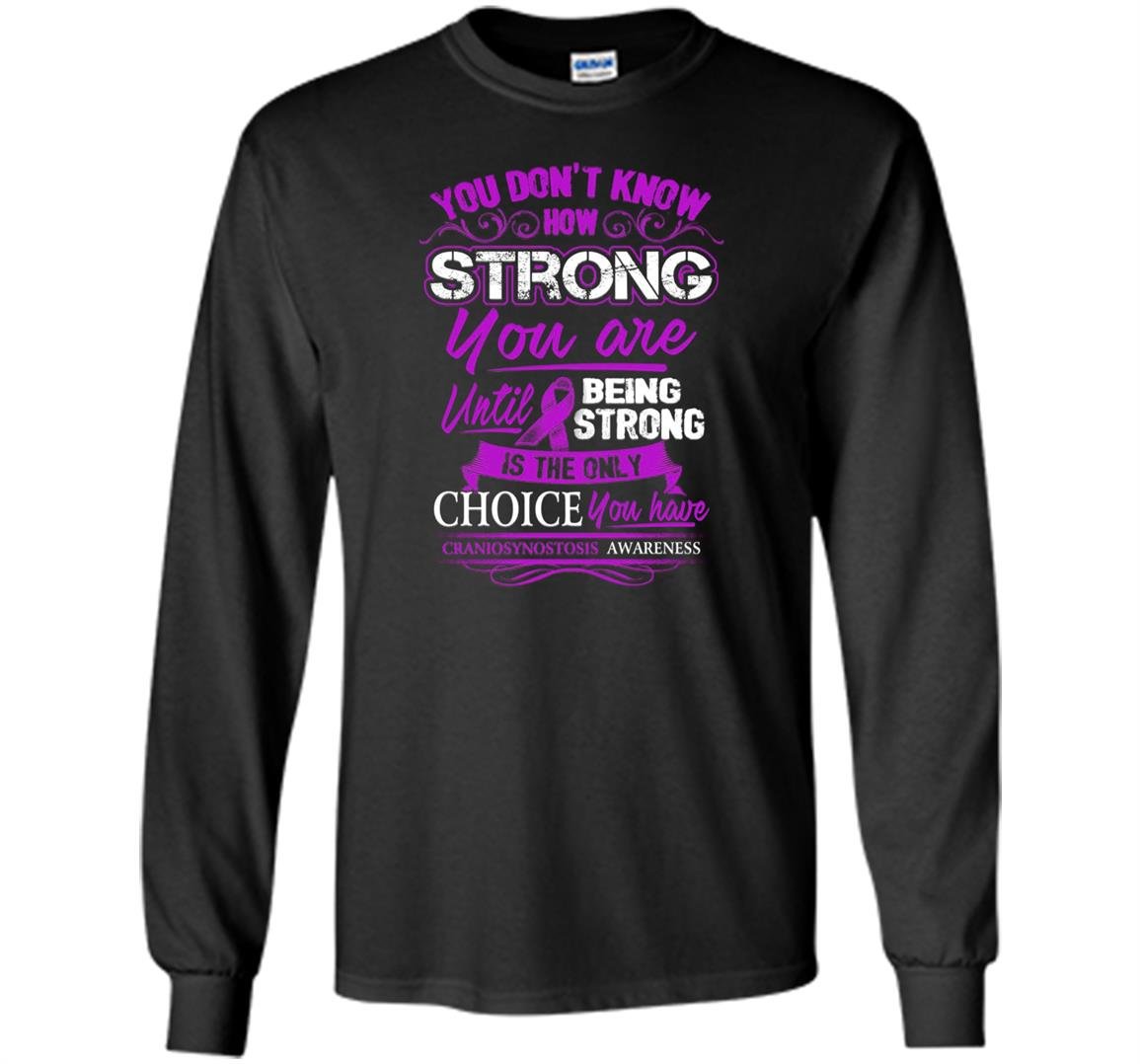 Craniosynostosis being strong is the only choice Long Sleeve