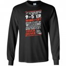Driver trucker never make it as a truck driver Long Sleeve