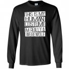 Funny halloween costume im realy a werewolf Long Sleeve