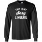 Funny lingerie sarcastic valentines Long Sleeve