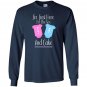 Gender reveal here for the sex gender reveal Long Sleeve
