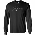 Godly christian forgive and forgiven Long Sleeve
