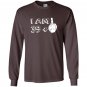 I am 39 plus middle finger funny Long Sleeve