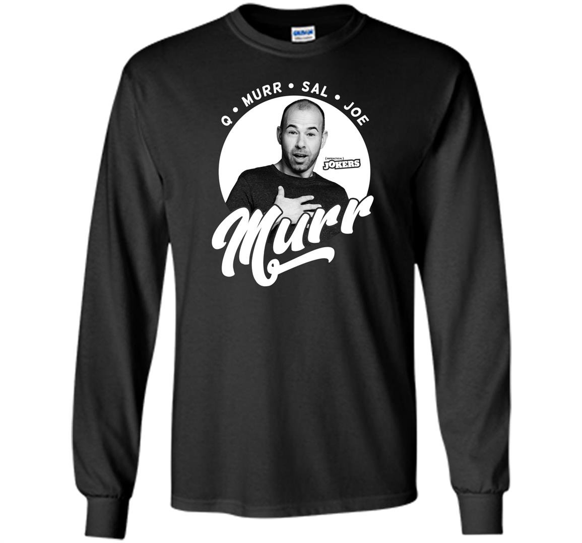 Impractical jokers murr Long Sleeve