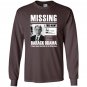 Missing have obama Long Sleeve