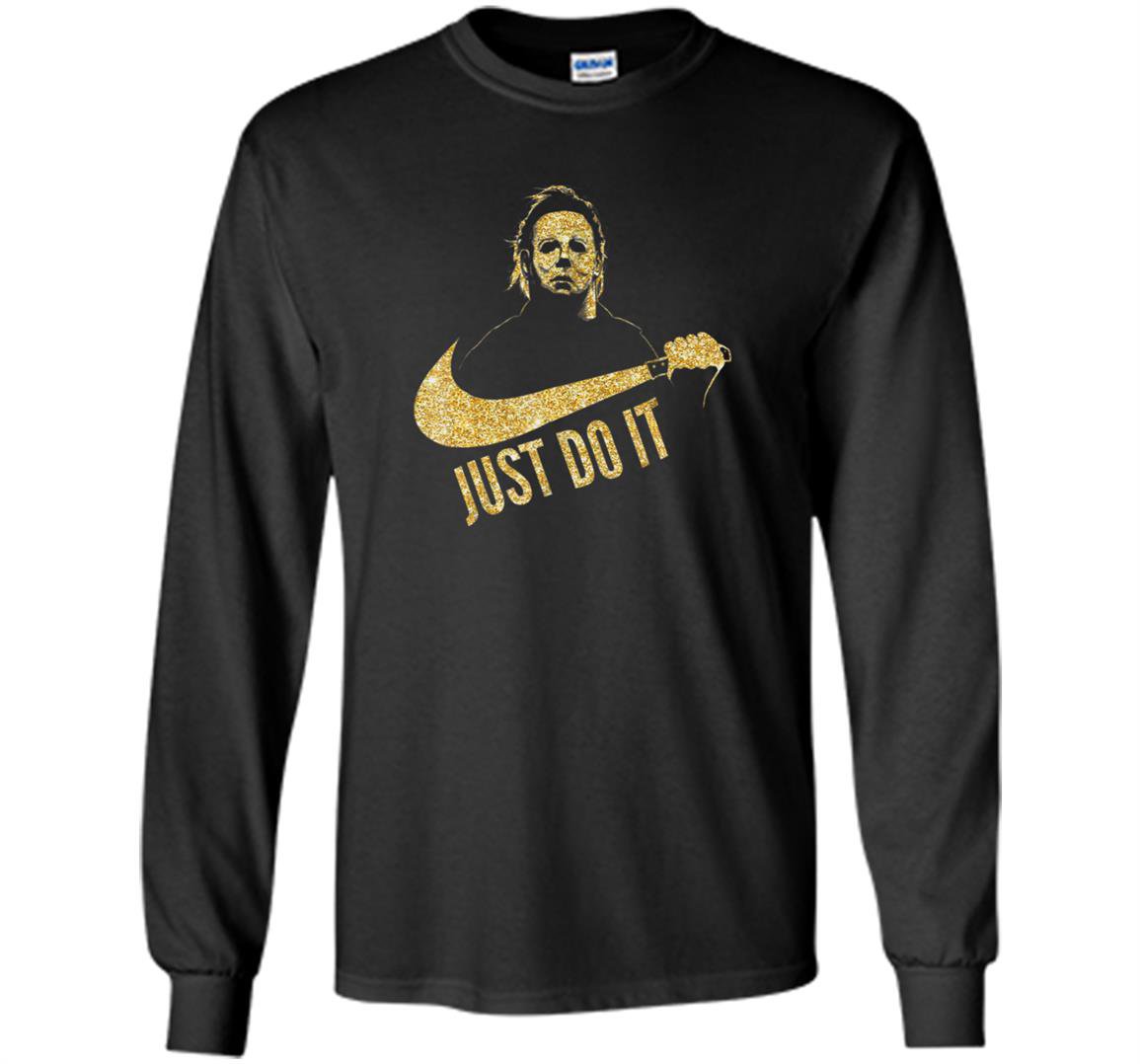 Michael myers just do it Long Sleeve