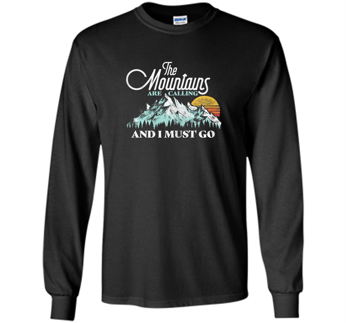Mountains are calling i must go retro 80s vibe Long Sleeve
