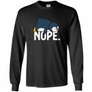 Nope relaxed not today funny lazy penguin nope Long Sleeve