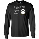 Penguins can’t fly penguin penguin Long Sleeve