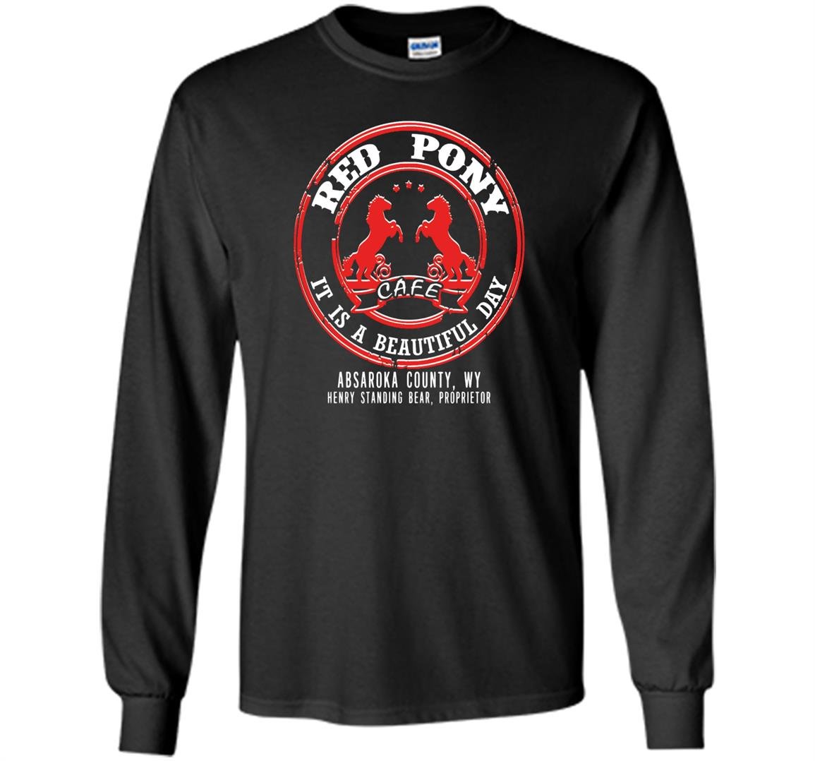 Red pony it is a beautiful day Long Sleeve