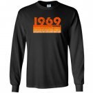 Vintage retro 1969 birthday Long Sleeve
