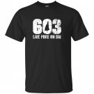 603 new hampshire live free or die T-shirt