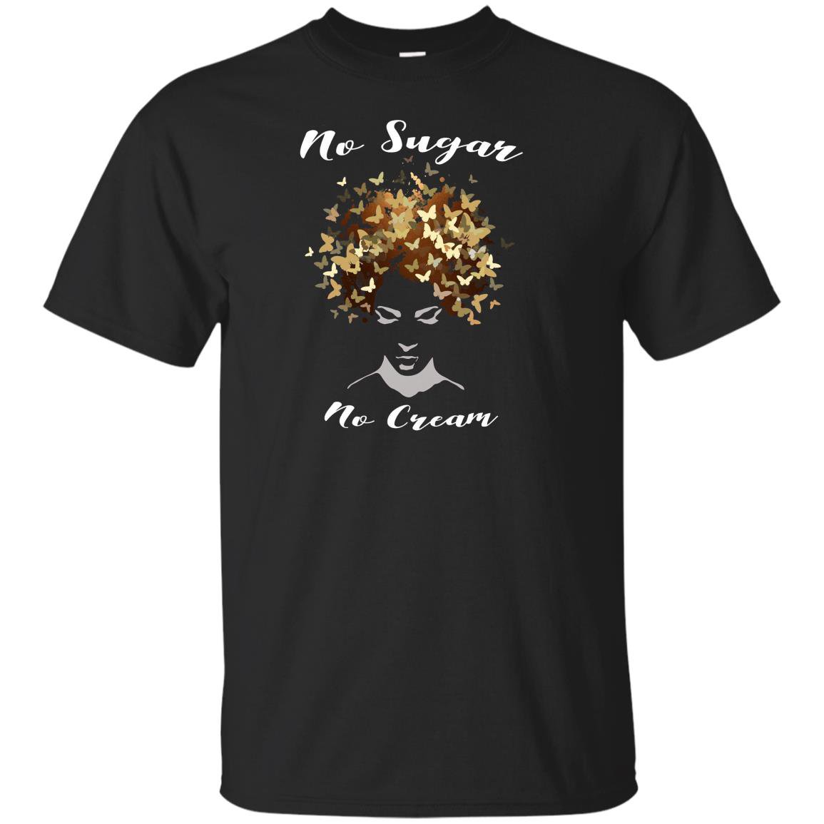 Afro sugar no cream pride melanin T-shirt