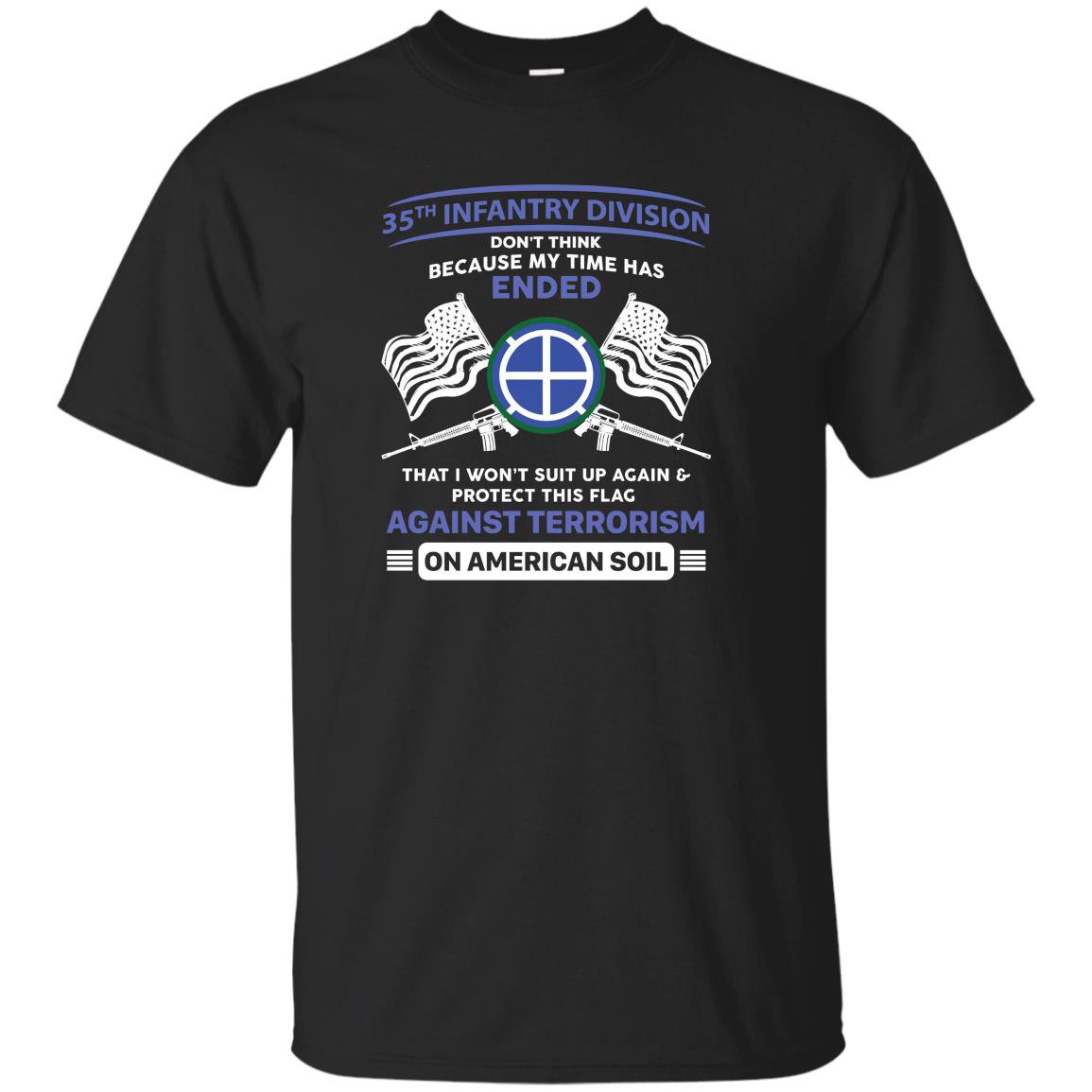 Against terrorism 35th infantry division veteran T-shirt