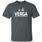 A la verga forget it ah crap mexican slang T-shirt