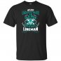 An old man who is also a lineman lineman T-shirt