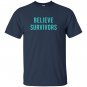 Believe survivors feminist metoo protest march T-shirt