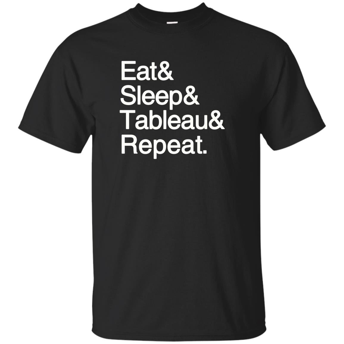 Data analytics eat sleep tableau repeat stem T-shirt