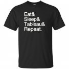 Data analytics eat sleep tableau repeat stem T-shirt