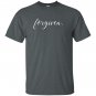 Godly christian forgive and forgiven T-shirt