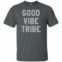 Good vibe tribe 1 T-shirt