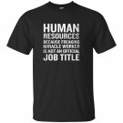 Resources miracle worker funny hr job quote T-shirt