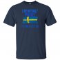 I am not only perfect im swedish too funny T-shirt
