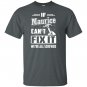 If maurice cant fix it were all screwed T-shirt