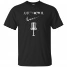 Just throw it white disc golf T-shirt