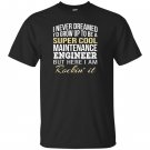 Maintenance engineer funny T-shirt