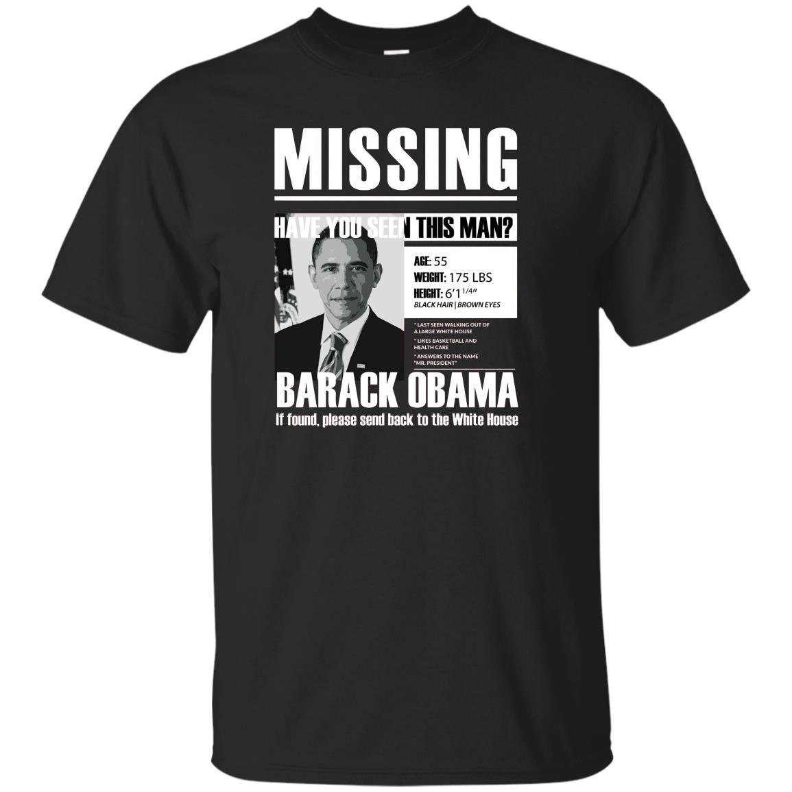 Missing have obama T-shirt