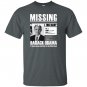 Missing have obama T-shirt