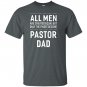 Pastor dad funny sayings christian gift T-shirt