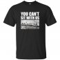 You cant sit with us funny ironworkers union T-shirt