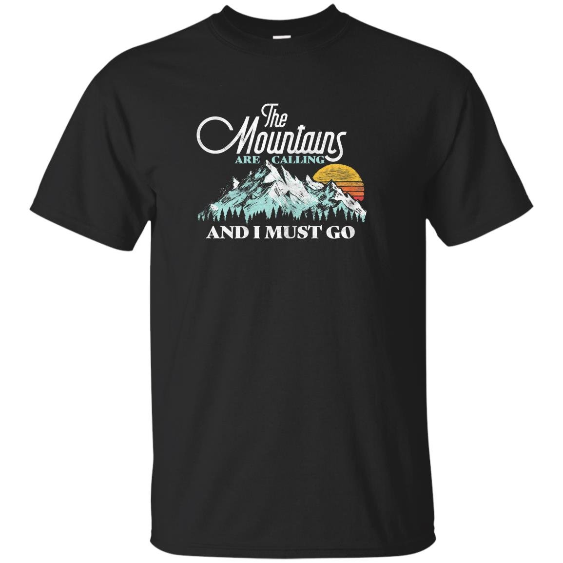Mountains are calling i must go retro 80s vibe T-shirt