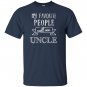My favorite people call me uncle fathers day T-shirt
