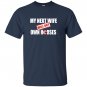 My next wife will not own horses T-shirt