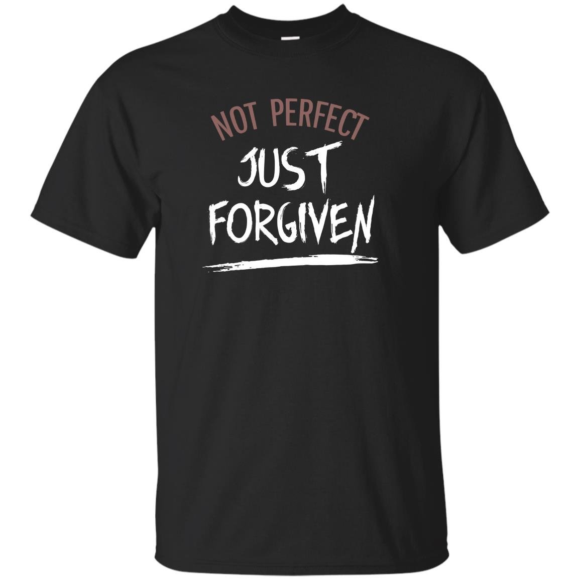 Not perfect just forgiven T-shirt
