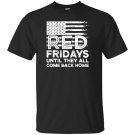 On friday we wear red support our troops T-shirt