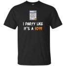 Party funny tax season T-shirt