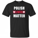 Polish lives matter with flag ornaments T-shirt