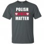 Polish lives matter with flag ornaments T-shirt
