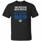Proud military dad daughter soldier air force T-shirt