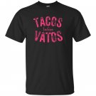Tacos before vatos funny saying sarcastic T-shirt